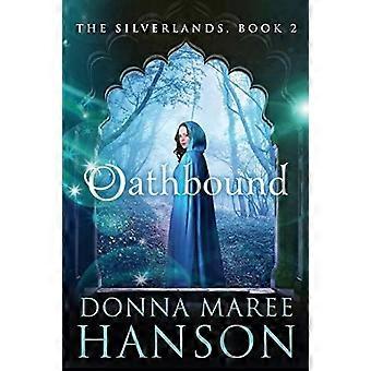 Oathbound silverlands book 2