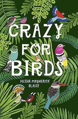 Crazy for Birds
