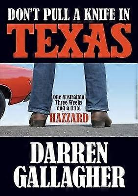 Don't Pull A Knife In Texas