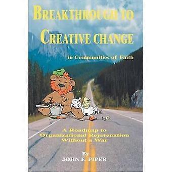 Breakthrough To Creative Change In Communities Of Faith - John Piper - Paperback - en Book