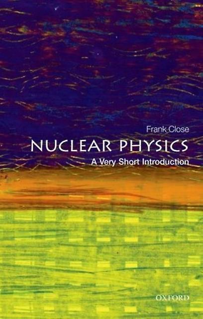 Nuclear Physics - Frank Close - Paperback - English Book - Popular science