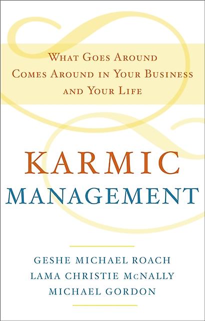 Karmic Management by Michael Gordon Hardback Book