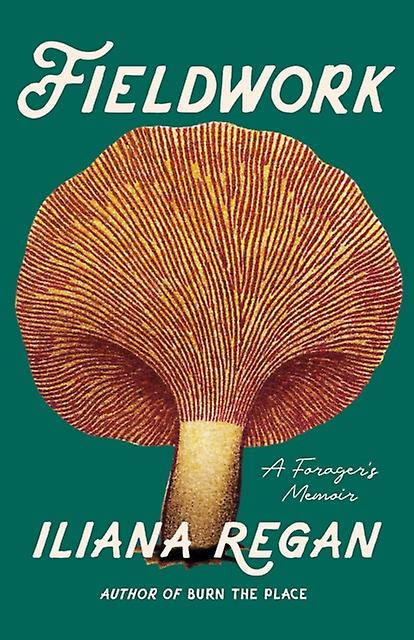 Fieldwork by Iliana Regan Paperback Book