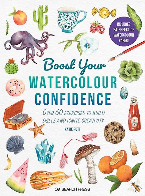 Développez votre confiance en aquarelle - Katie Putt - Peinture et techniques de peinture à l'aquarelle ou au pastel - Search Press Ltd - Broché