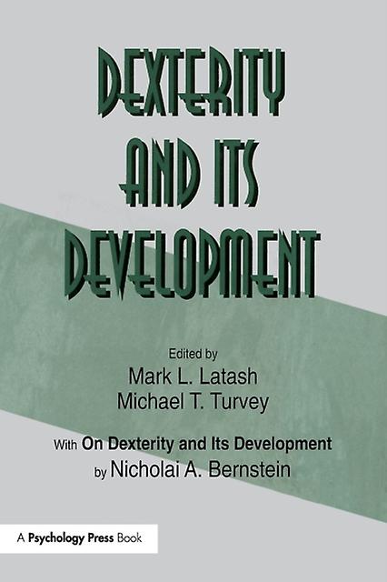 Dexterity And Its Development by Nicholai A. Bernstein Paperback