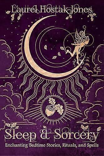 Sleep Amp Sorcery by Laurel Laurel HostakJones HostakJones Paperback