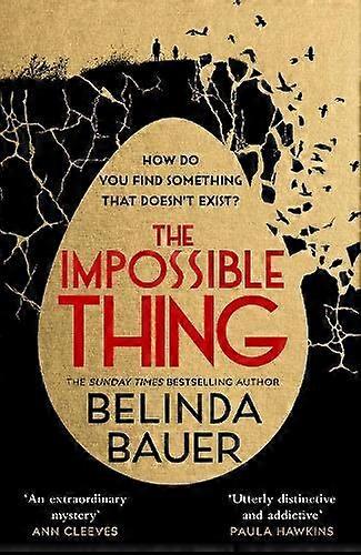 The Impossible Thing by Belinda Bauer Hardback Book