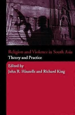 Religion and Violence in South Asia