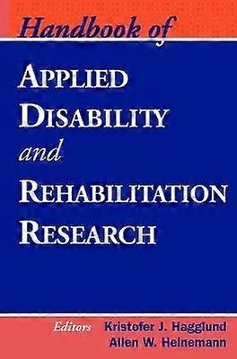 Handbook of Applied Disability and Rehabilitation Research