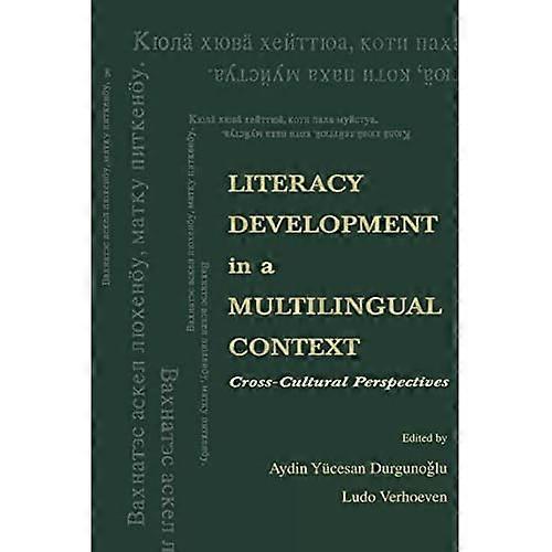 Literacy Development in a Multilingual Context: Cross-Cultural Perspectives