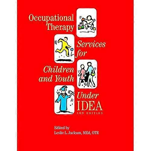 Occupational Therapy Services for Children and Youth under Idea