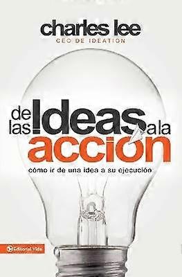 de Las Ideas a la Acción