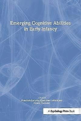 Emerging Cognitive Abilities in Early infancy