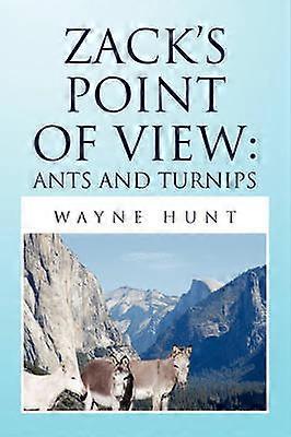 Zack's Point of View Ants and Turnips