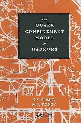 The Quark Confinement Model of Hadrons