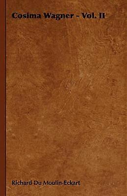 Cosima Wagner  Vol II 2