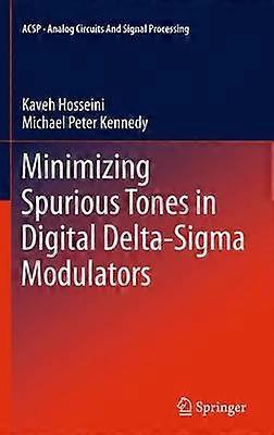 Minimizing Spurious Tones in Digital Delta-Sigma Modulators