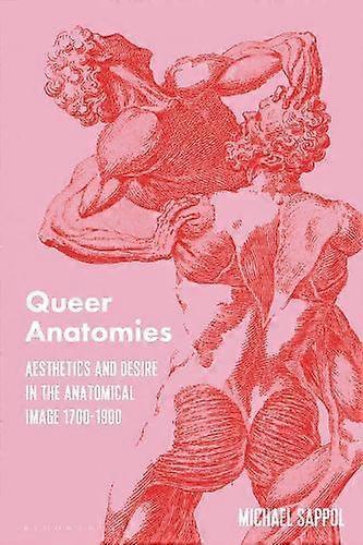 Queer Anatomies by Sappol & Michael Uppsala University & Sweden Paperback