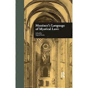 Messiaen's Language Of Mystical Love - Taylor & Francis Ltd - Paperback - English Book - The arts: general issues