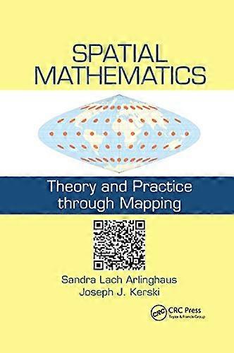 Spatial Mathematics Theory and Practice through Mapping