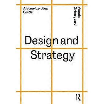 Design and Strategy A Step by Step Guide