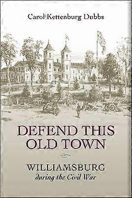 Defend This Old Town