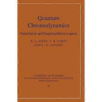 Quantenchromodynamik Perturbative und nicht-perturbative Aspekte 30 Cambridge Monographs on Particle Physics Nuclear Physics and Cosmology Series Number 30
