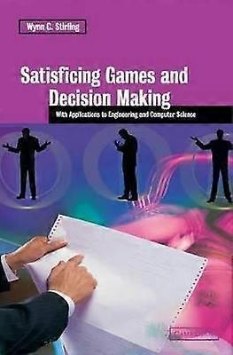 Satisficing Games and Decision Making