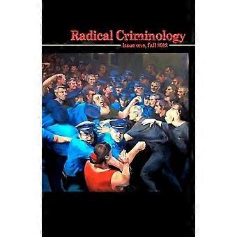 Radical Criminology 1 Volume 1
