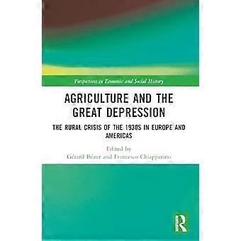 L'agricoltura e la Grande Depressione: la crisi rurale degli anni '30 in Europa e nelle Americhe