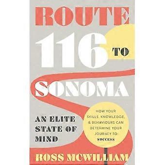 Route 116 to Sonoma: How Your Skills, Knowledge, & Behaviours Can Determine Your Journey to Success