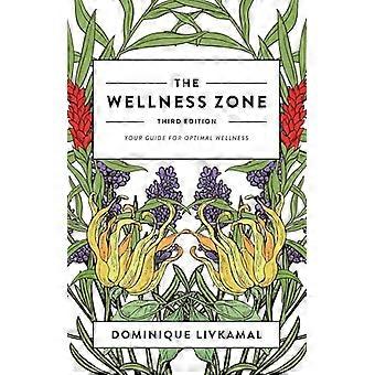 De Wellness Zone: Uw Gids voor Optimaal Welzijn - Derde Editie