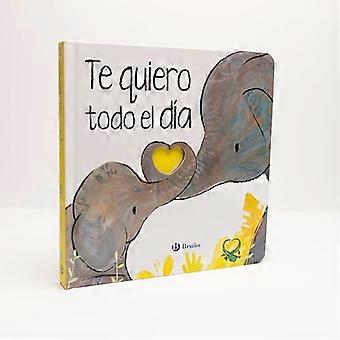 Te quiero todo el día