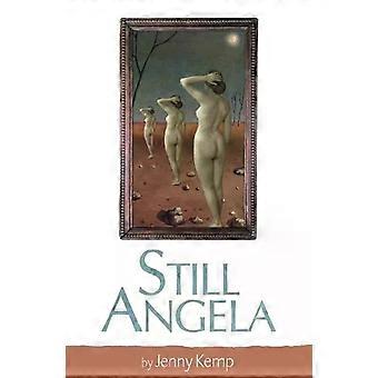 Still Angela - Jenny Kemp