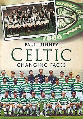 Celtic: Changing Faces