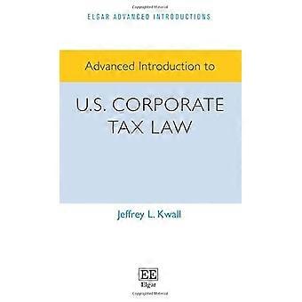 Advanced Introduction to U.S. Corporate Tax Law