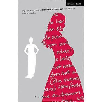 Classical Monologues For Women - Bloomsbury Publishing PLC