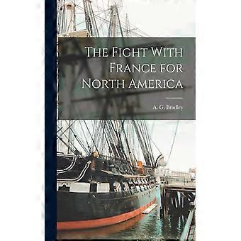 The Fight With France For North America - A. G - Paperback - English Book - History