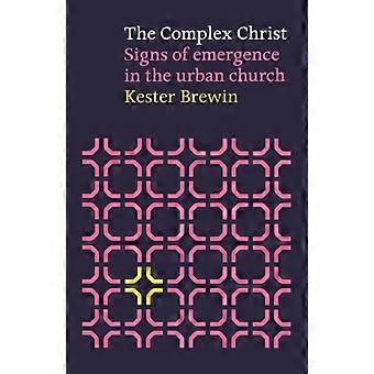 Complex Christ - Signs Of Emergency In The Urban Church - Kester Brewin - Paperback - en Book