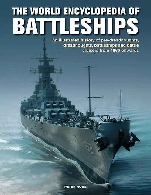 The Battleships World Encyclopedia Of by Peter Hore Paperback Book