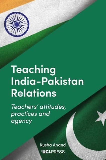 Teaching Indiapakistan Relations by Kusha Anand Hardback Book