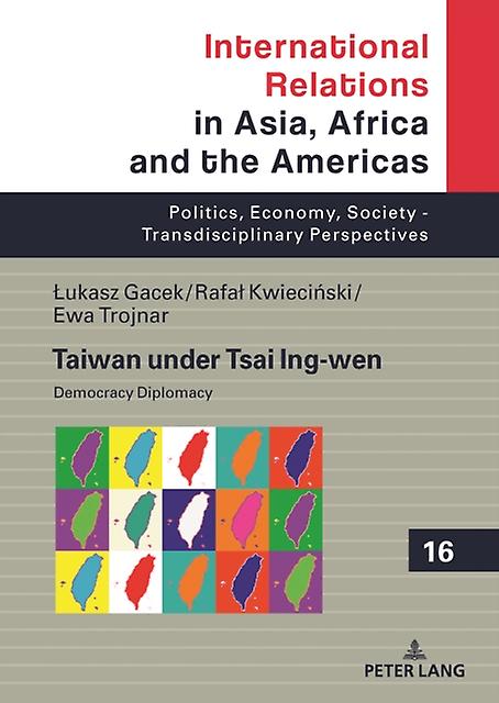 Taiwan Under Tsai Ingwen Paperback Book