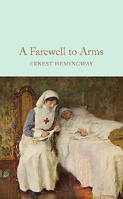 A Farewell To Arms by Ernest Hemingway Hardback Book