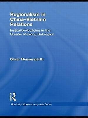 Regionalism in China-Vietnam Relations
