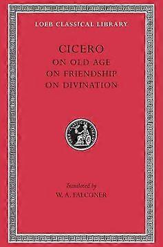 On Old Age. On Friendship. On Divination