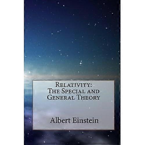 Relativity: The Special and General Theory