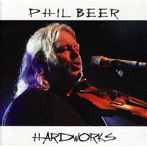 Phil Beer Hard Works CD 2 discs (2008) NEW
