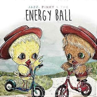 Jazzy Pinky and The Energy Ball