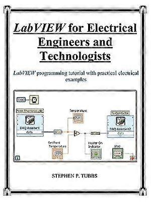LabVIEW for Electrical Engineers and Technologists