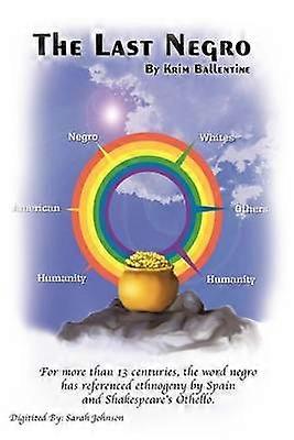 The Last Negro